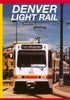 DENVER LIGHT RAIL  DVD