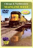 CHICAGO & NORTH WESTERN MAINLINE WEST DVD