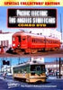 PACIFIC ELECTRIC - LOS ANGELES STREETCARS COMBO DVD