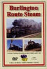 BURLINGTON ROUTE STEAM DVD