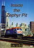 INSIDE THE ZEPHYR PIT